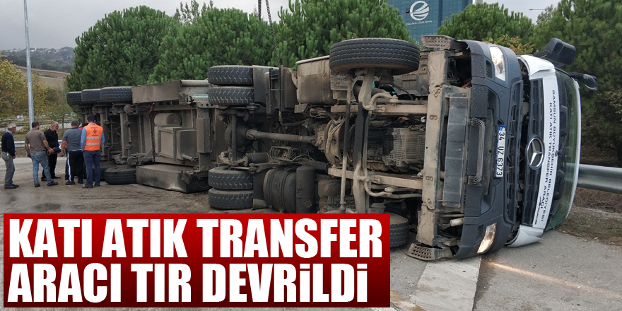 Samsun'da katı atık transfer aracı tır devrildi: 1 yaralı