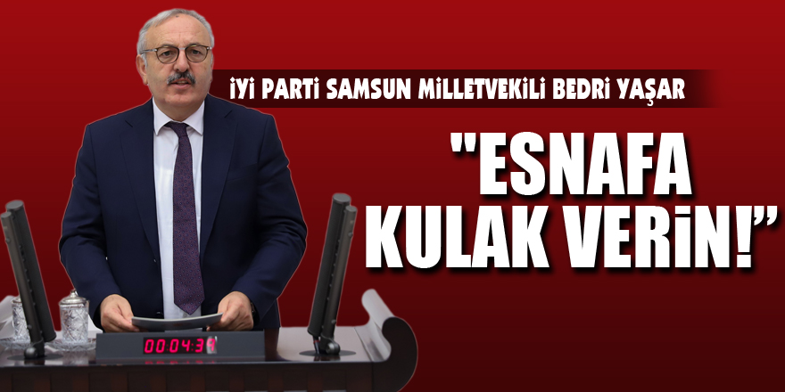 "ESNAFA KULAK VERİN!”