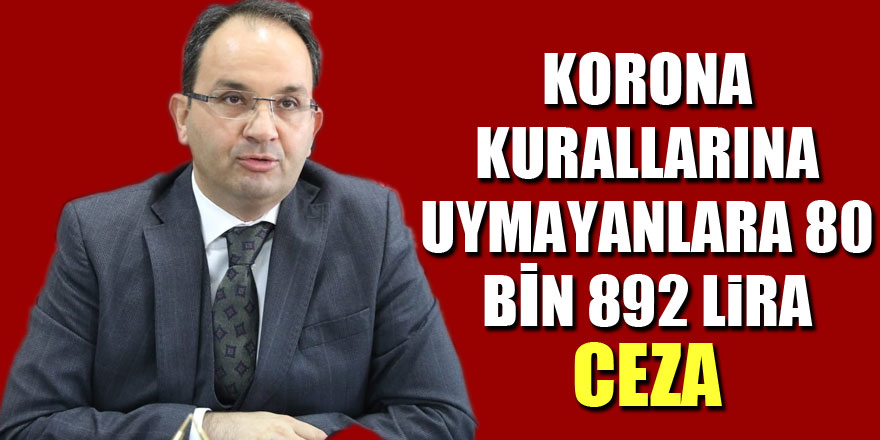 Bafra’da korona kurallarına uymayanlara 80 bin 892 lira ceza