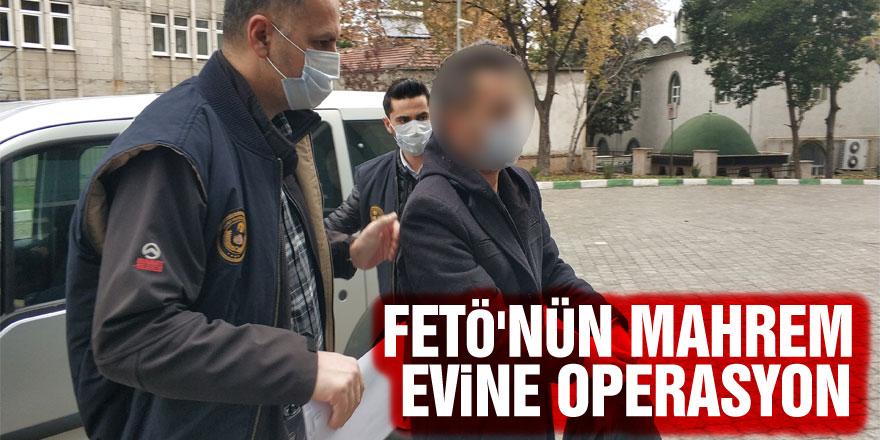 FETÖ'nün mahrem evine operasyon: 2 gözaltı