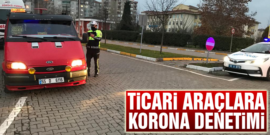 Ticari araçlara korona denetimi