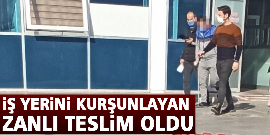 Bafra'da iş yerini kurşunlayan zanlı teslim oldu