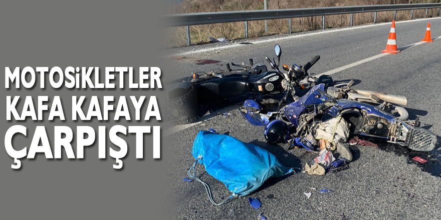 Motosikletler kafa kafaya çarpıştı: 2 yaralı