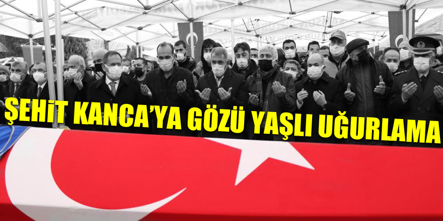 Şehit Muhammet Salih Kanca’ya gözü yaşlı uğurlama