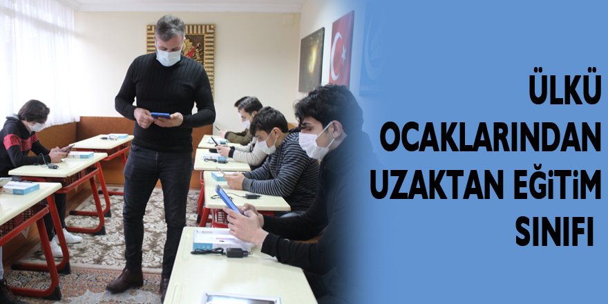 Ülkü Ocaklarından Uzaktan Eğitim Sınıfı