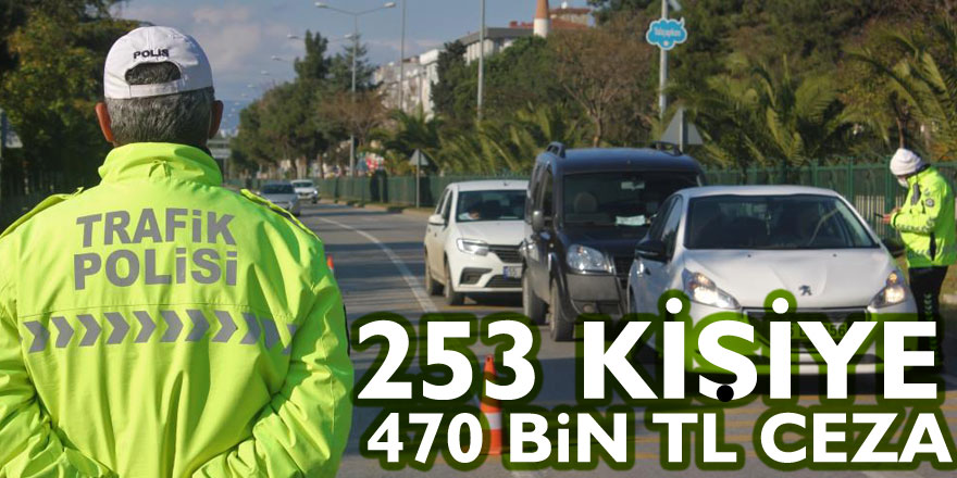 Samsun'da kısıtlamaya uymayan 253 kişiye 470 bin TL ceza