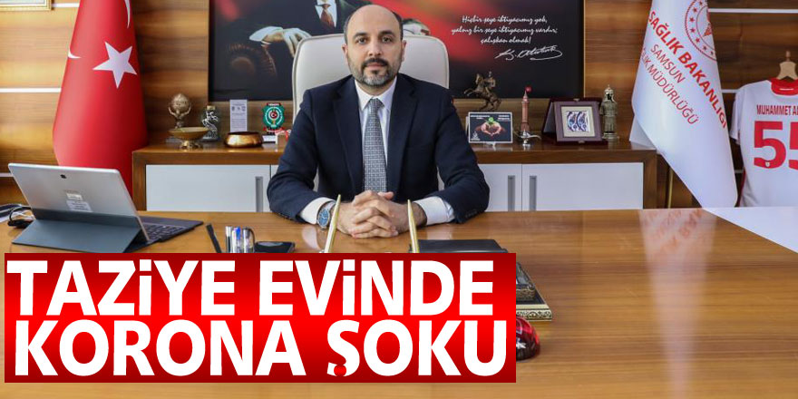 Korona vaka şampiyonu Samsun’da taziye evinde birlikte yemek yiyen 25 kişiden 21’i pozitif çıktı