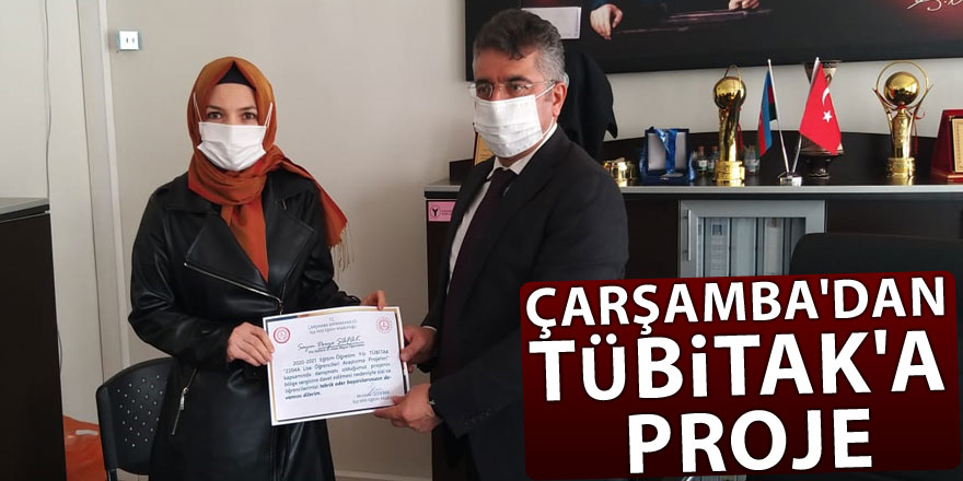 ÇARŞAMBA'DAN TÜBİTAK'A PROJE