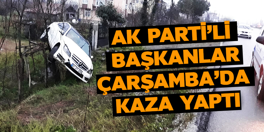  AK Parti ilçe başkanlarının içinde bulunduğu araç kaza yaptı: 2 yaralı