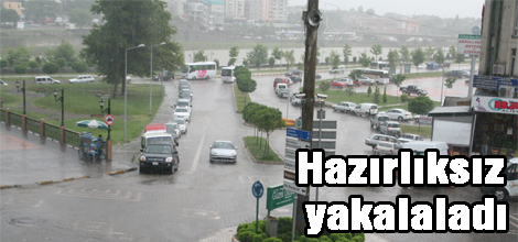 Hazırlıksız yakaladı