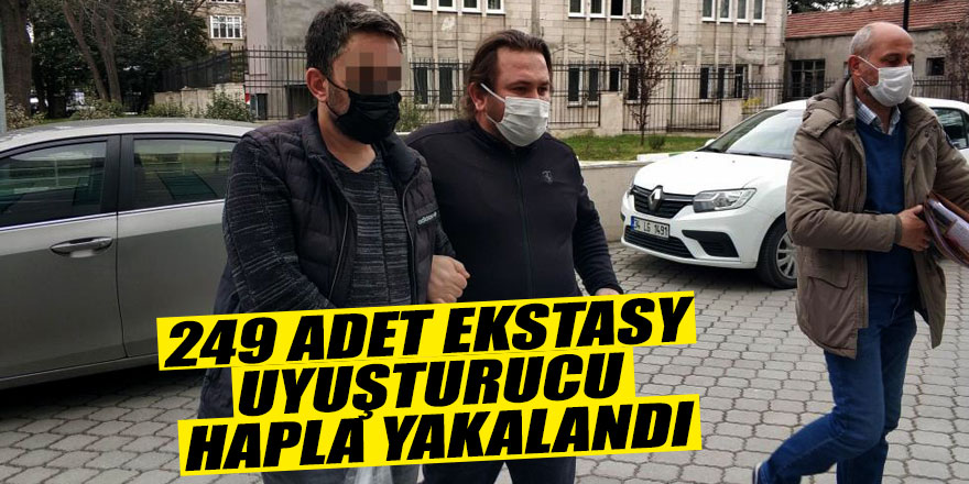 Şüphe üzerine yapılan aramada 249 adet ekstasy uyuşturucu hapla yakalandı