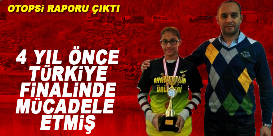 Hayatını kaybeden kız 4 yıl önce Türkiye finalinde mücadele etmiş