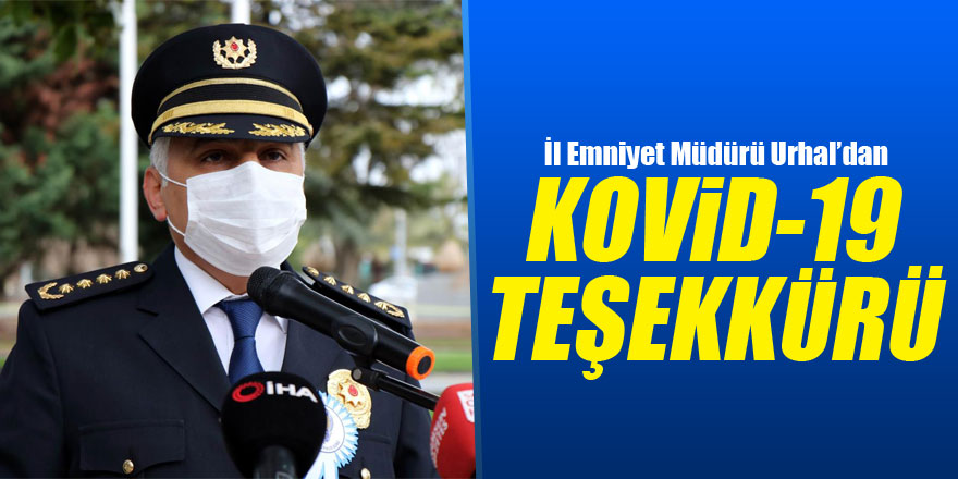 Samsun İl Emniyet Müdürü Urhal’dan polislere Kovid-19 teşekkürü