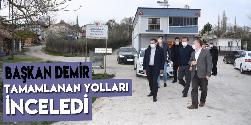 Başkan Demir Havza’da tamamlanan yolları inceledi