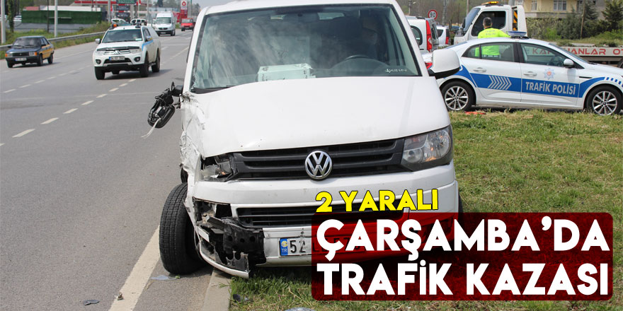 Çarşamba’da Trafik Kazası: 2 yaralı