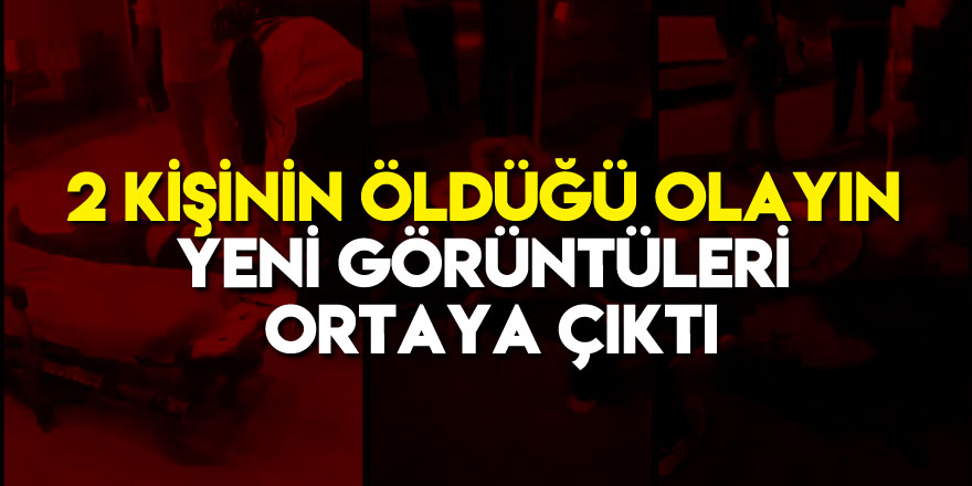 Samsun'daki 2 kişinin öldüğü olayın yeni görüntüleri ortaya çıktı