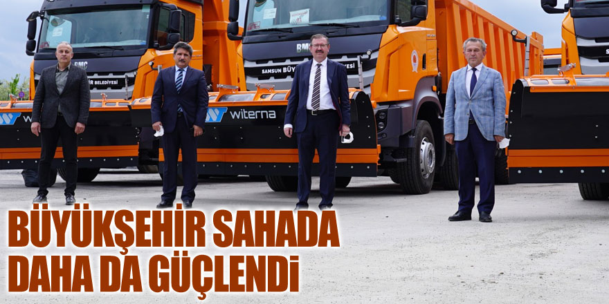 Büyükşehir sahada daha da güçlendi