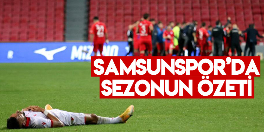 Samsunspor’da sezonun özeti