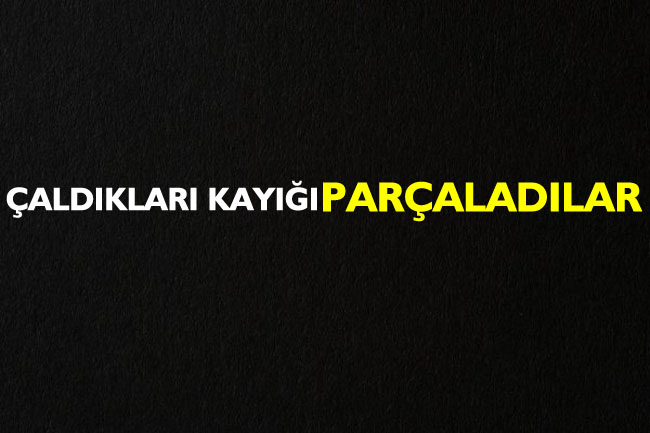 Çaldıkları kayığı parçaladılar