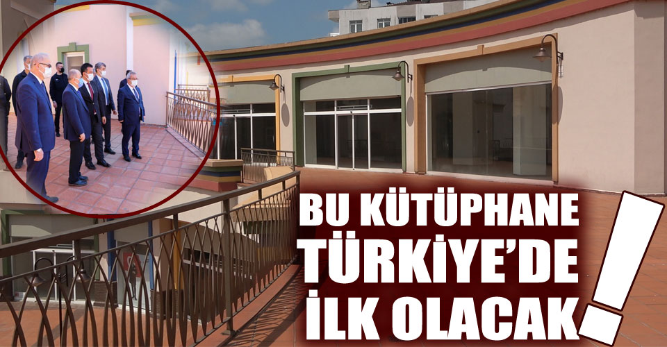 Bu Kütüphane Türkiye’de ilk olacak!