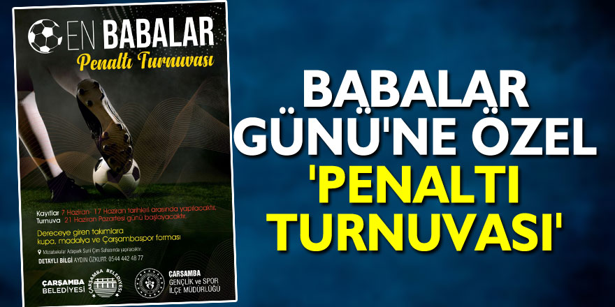 BABALAR GÜNÜ'NE ÖZEL 'PENALTI TURNUVASI'