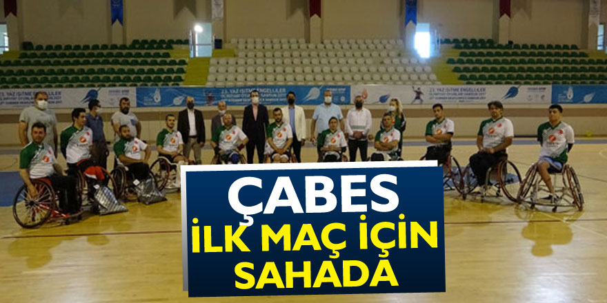 ÇABES İLK MAÇ İÇİN SAHADA