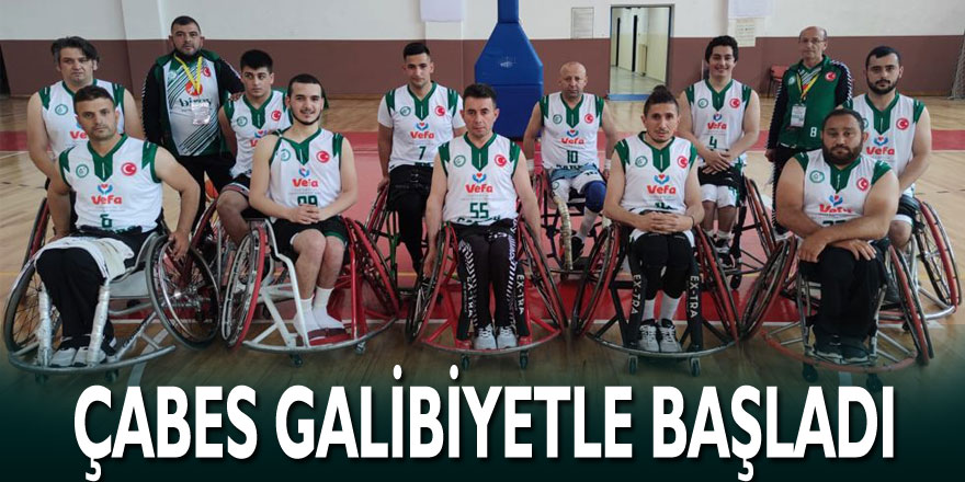 ÇABES GALİBİYETLE BAŞLADI