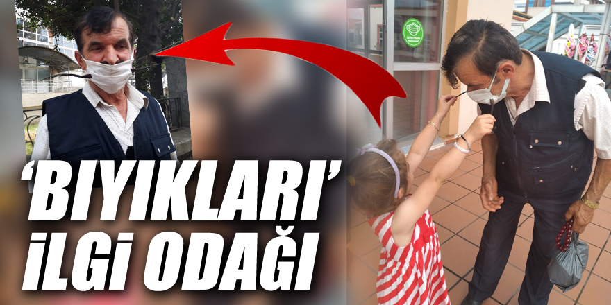 ‘Bıyıkları’ ilgi odağı!