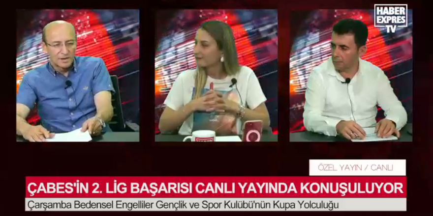 HABEREXPRES TV'DE ÇABES ÖZEL YAYIN