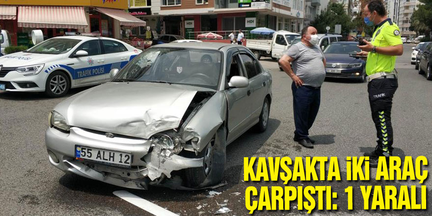 Samsun'da kavşakta iki araç çarpıştı: 1 yaralı