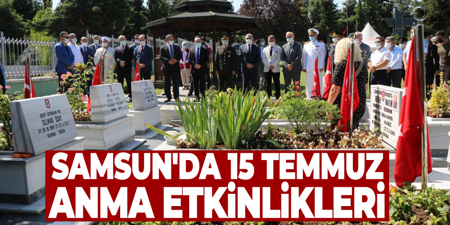 Samsun'da 15 Temmuz anma etkinlikleri