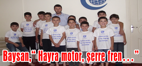 Baysan,“ AGD, Hayra motor, şerre fren…”