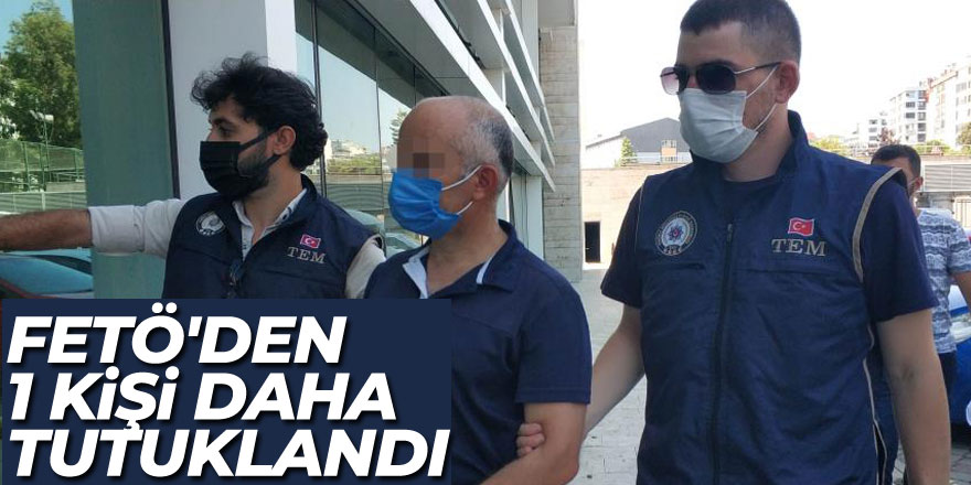 Samsun'da FETÖ'den 1 kişi daha tutuklandı