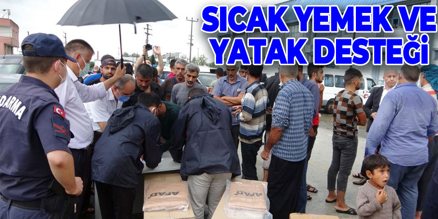 Sağanaktan etkilenen mevsimlik tarım işçilerine sıcak yemek ve yatak desteği