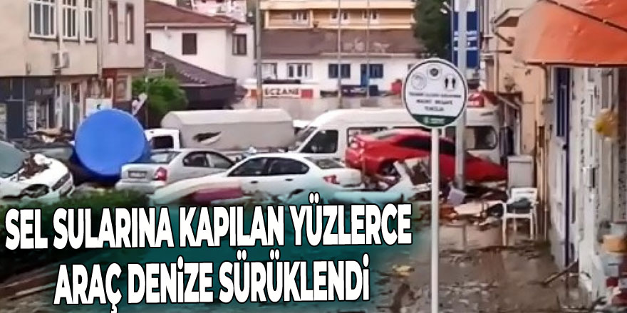 Sel sularına kapılan yüzlerce araç denize sürüklendi