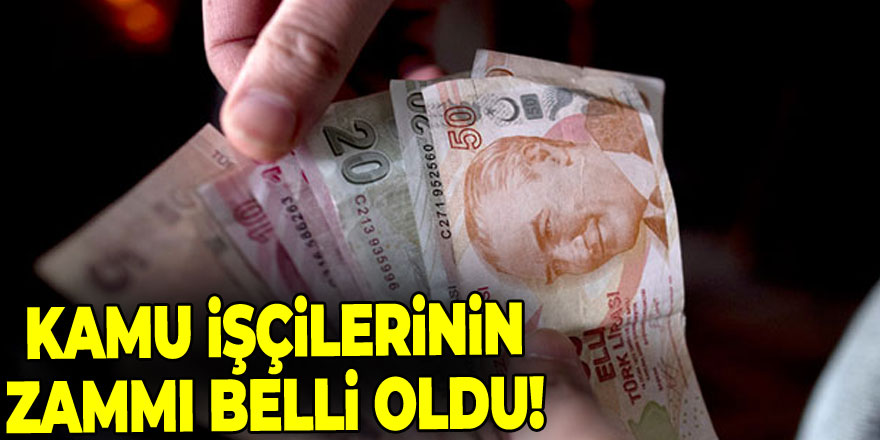 Kamu işçilerinin zammı belli oldu!