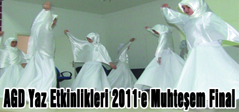 AGD Yaz Etkinliklerinde 2011e Muhteşem Final