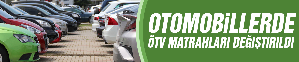 Binek otomobillerde ÖTV matrahları değiştirildi