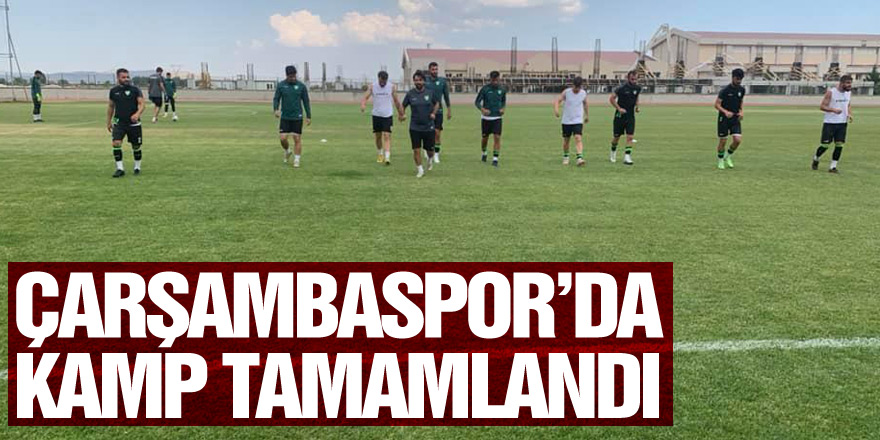 Çarşambaspor’da kamp tamamlandı