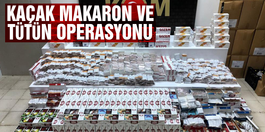 Samsun'da kaçak makaron ve tütün operasyonu