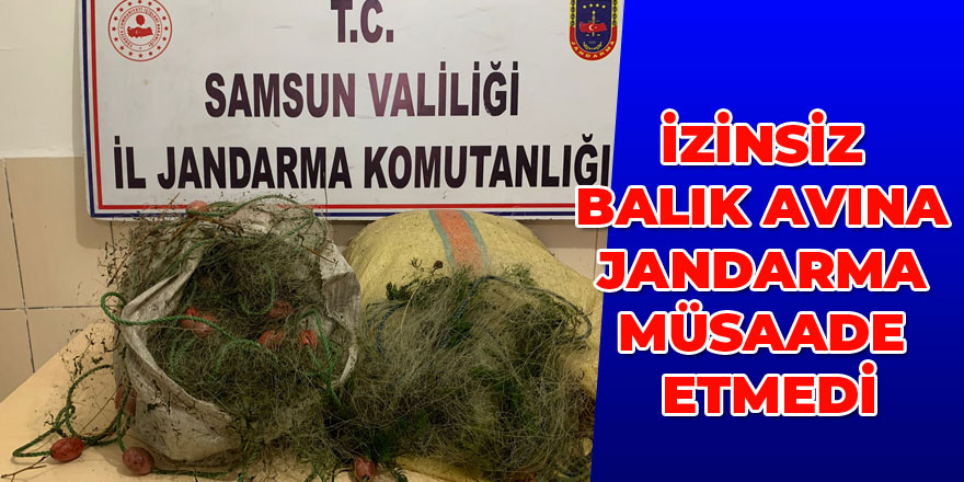 İzinsiz balık avına jandarma müsaade etmedi