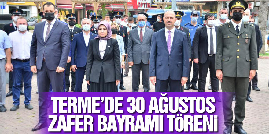 Terme’de 30 Ağustos Zafer Bayramı töreni