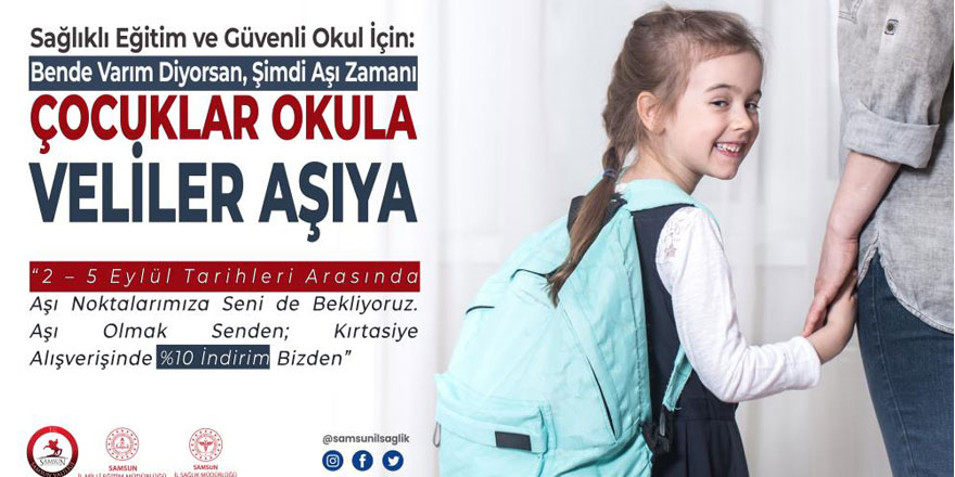 Samsun'da "Çocuklar Okula, Veliler Aşıya" aşı kampanyası başlıyor