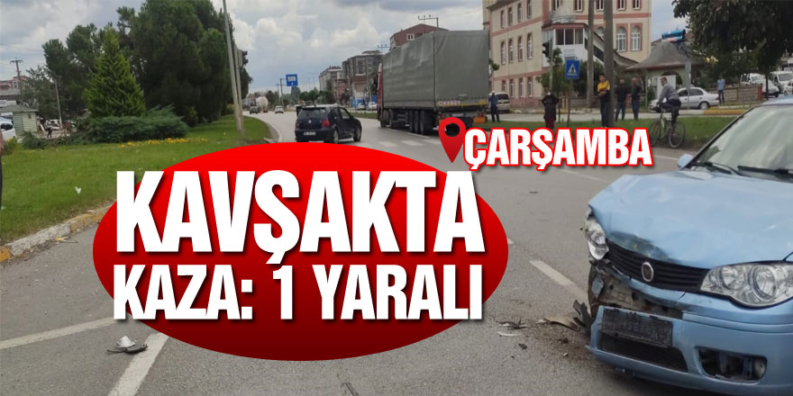 Kavşakta kaza: 1 yaralı