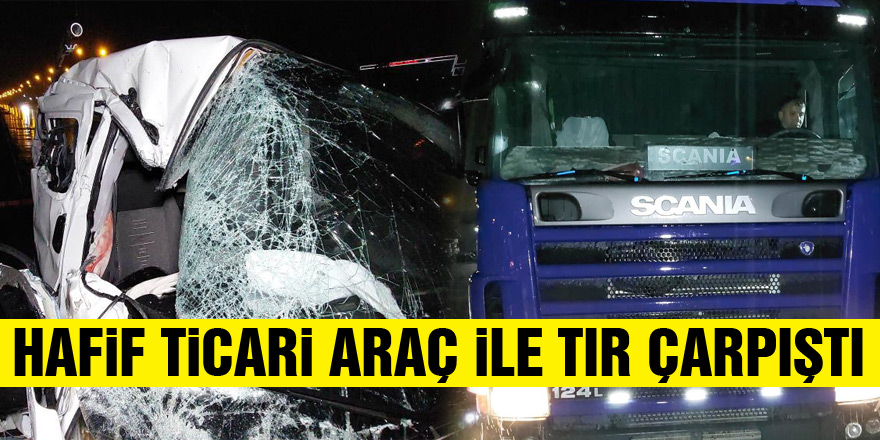 Samsun'da hafif ticari araç ile tır çarpıştı: 2 yaralı