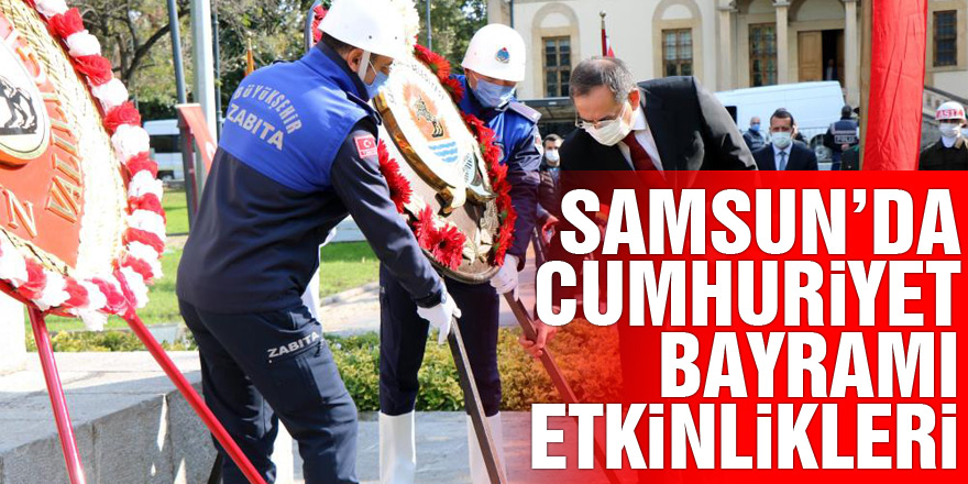 Samsun’da Cumhuriyet Bayramı etkinlikleri