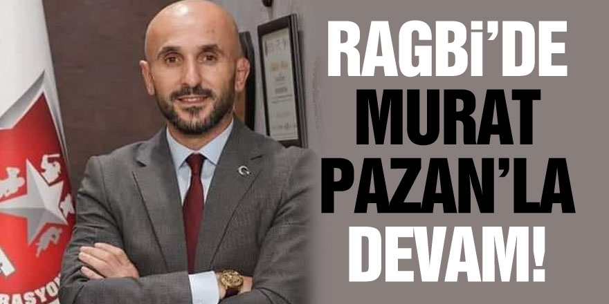 Ragbi’deMurat Pazan’la devam!