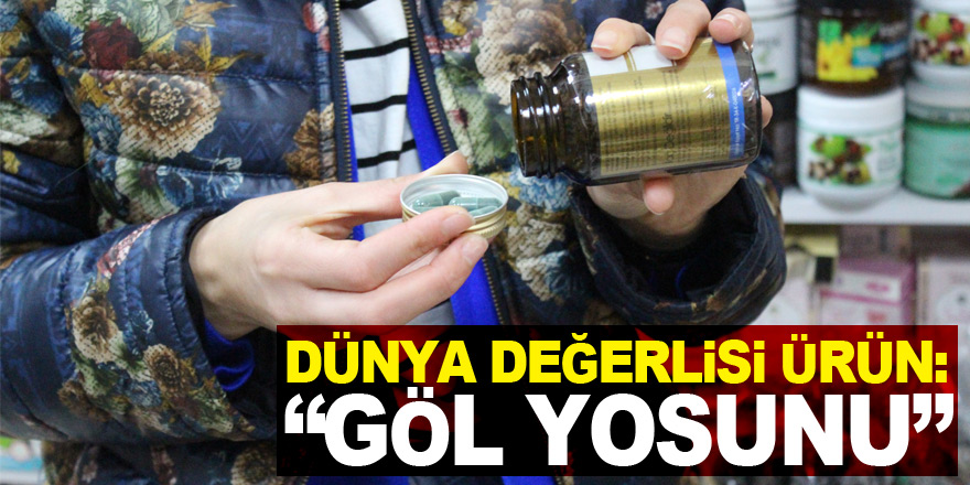 Dünya Değerlisi Ürün: “Göl Yosunu”