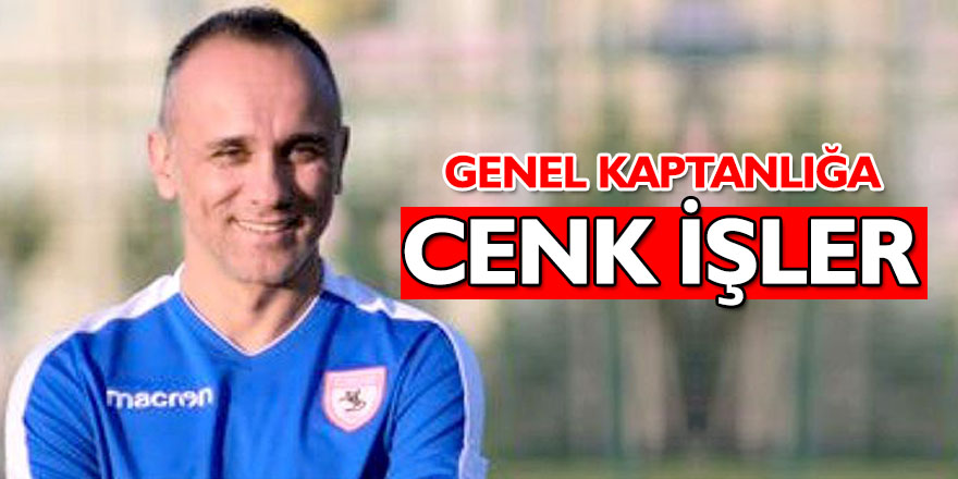 Genel Kaptanlığa Cenk İşler