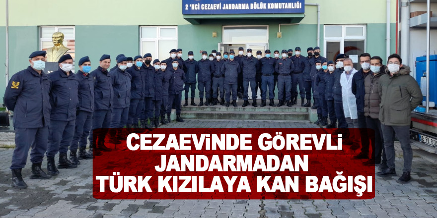 Samsun'da cezaevinde görevli jandarmadan Türk Kızılaya kan bağışı